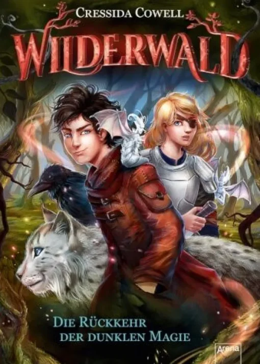 Cowell, Cressida: Wilderwald Die Rückkehr der dunklen Magie (1) | Teddy Toys Kinderwelt
