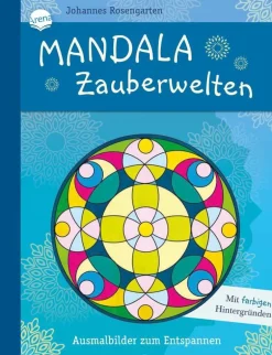 Rosengarten, Johannes: Mandala Zauberwelten # Ausmalbilder zum En | Teddy Toys Kinderwelt